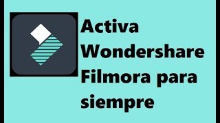 Activar Wondershare Filmora [upl. by Keyte89]