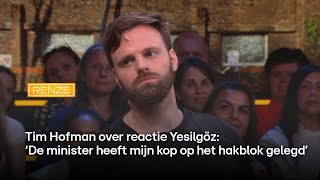 Tim Hofman over reactie Yesilgöz ‘De minister heeft mijn kop op het hakblok gelegd’  Renze [upl. by Eletnahs711]