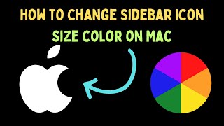 How to Change Sidebar Icon Size Color on Mac [upl. by Yetac]