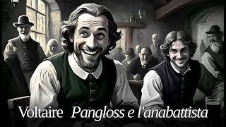 Voltaire Pangloss e lanabattista Lettura integrale [upl. by Zurheide767]