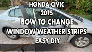 Honda Civic  replacing door weather strip  Easy DIY [upl. by Sirapal]