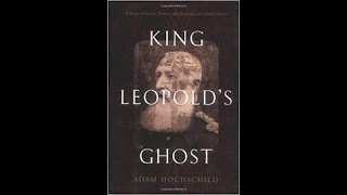 King Leopolds Ghost by Adam Hochschild Book Summary  Review AudioBook [upl. by Yeblehs]