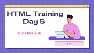 DivClass amp ID  HTML Training  Day 5 [upl. by Aniroc]