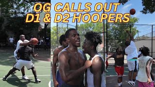 STREETBALL LEGEND OG CALLS OUT D1 AND D2 HOOPERS AT OCP PARK QGTM [upl. by Okihcim598]