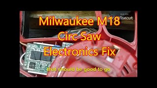 How to Fix Milwaukee 6 12quot Circular Saw  Model 263020 Electronics Fix [upl. by Yeldud]