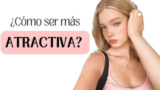 10 TRUCOS PARA SER MÁS ATRACTIVA FEMENINA Y BONITA [upl. by Medina]