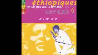 Mahmoud Ahmed ‎– Ethiopiques Vol 6 Almaz  70s ETHIOPIAN Folk JazzFunk Soul Music ALBUM LP Songs [upl. by Ferretti]