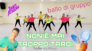 NON E MAI TROPPO TARDI  FEDERICO ROSSI [upl. by Ahilam568]