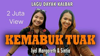 KEMABUK TUAK  Sintia feat Iyel Margareth adejak Official Video [upl. by Roche]