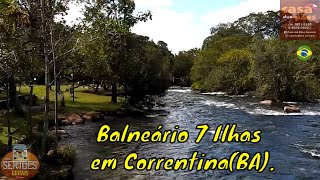 Balneário 7 Ilhas em CorrentinaBA Série quotCidades do Sertãoquot  P 725 [upl. by Eidoc]