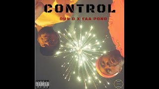 Yaa Pono  Control ft Dun D Music Video [upl. by Norab]