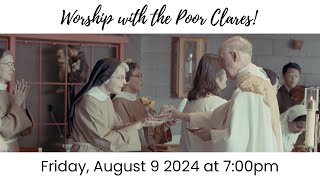 Worship with the Poor Clares August 9 2024 7pm [upl. by Thevenot]