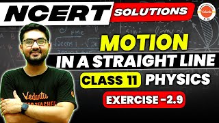 Motion in a Straight Line Class 11 Physics  NCERT EXERCISE 29  Physics NCERT  Chandan Sir [upl. by Cowey]