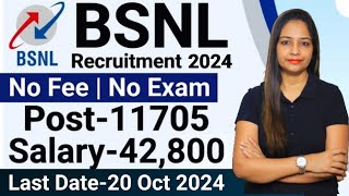 BSNL 11700 Posts outBSNL Recruitment 2024 BSNL VacancyGovt Jobs Sep 2024Technical Government Job [upl. by Cheatham]