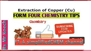 FORM 4 EXTRACTION OF METALS Copper [upl. by Yadrahc383]