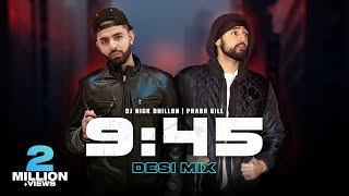 945 Desi Mix  DJ Nick Dhillon  Prabh  Latest Punjabi Songs Mix 2023 [upl. by Egni]