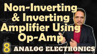 Inverting and NonInverting Amplifier using OpAmp  Analog Electronics  Engineering Funda [upl. by Jegger]