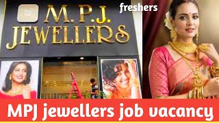 MPJ Jewellers job vacancy  Retail job vacancy  How to apply  Salary amp Incentive [upl. by Lantha]