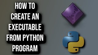 How To Create An Executable Python Program [upl. by Walsh]