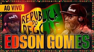 Edson Gomes  República do Reggae 2022 SHOW COMPLETO [upl. by Oneladgam953]