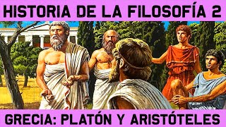 FILOSOFÍA GRIEGA 🧠 Filósofos Griegos 22  Platón y Aristóteles 🧠 HISTORIA de la FILOSOFÍA 2 [upl. by Av]