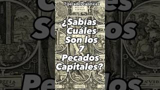 Sabías cuáles son los 7 pecados capitales dios jesucristo parati creyentes biblia cristiana [upl. by Tinor]