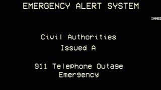 911 Telephone Outage EAS Scenario [upl. by Gettings]