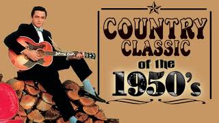 Greatest Old Country Songs of the 1950s  Best Classic Country Music from the 50s [upl. by Hillery]