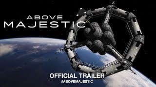 Above Majestic 2018  Official Trailer HD [upl. by Perkoff]