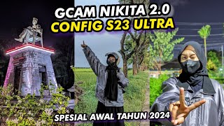 Kamera Android anti burik pakai Gcam Nikita 20 amp Config S23 Ultra hasilnya diluar nalar 😱 [upl. by Deer]