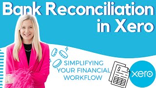 Xero Bank Reconciliation Tutorial Simplifying Your Financial Workflow [upl. by Fleda]