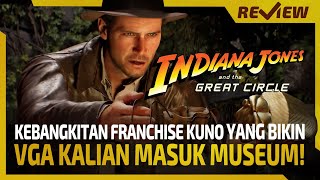 VGA Kalian Siap Masuk Museum  REVIEW Indiana Jones and The Great Circle [upl. by Erdnoed]