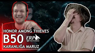 KARANLIĞA MARUZ  HONOR AMONG THIEVES  B50 [upl. by Ellegna948]