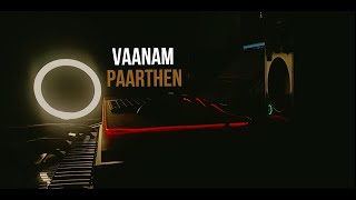 Vaanam Paarthen🖤 [upl. by Gargan682]