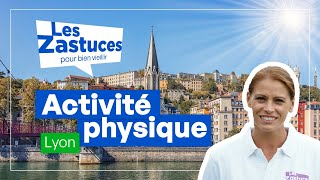 Les Zastuces à Lyon  Lactivité physique [upl. by Rayburn]