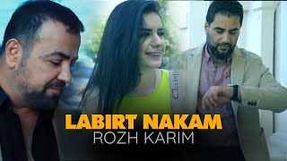 Rozh Karim  Labirt Nakam New 2022 ڕۆژ کەریم  لەبیرت ناکەم [upl. by Langsdon]