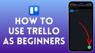 How to Use Trello as a Beginner  A Beginner’s Guide to Navigating Trello 2024 [upl. by Roice131]