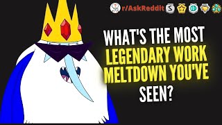 Whats the most legendary work meltdown youve seen  Ask Reddit [upl. by Malina]