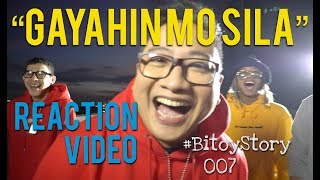 BitoyStory 007 quotGayahin Mo Silaquot Reaction Video feat Ex Battalion [upl. by Ykceb555]