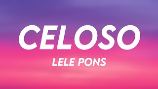 Celoso  Lele Pons Lyrics Version [upl. by Furiya]