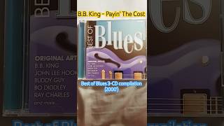 BB King  Payin The Cost To Be The Boss from Best of Blues 3CD Set bbking blues shorts [upl. by Imray]