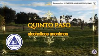 QUINTO PASO  ALCOHOLICOS ANONIMOS  COMPARTIMIENTO [upl. by Rett]