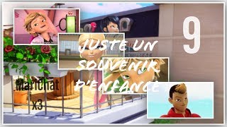 Miraculous Ladybug Juste un souvenir d’enfance part 9 [upl. by Sauder]