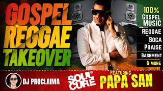 GOSPEL REGGAE  Papa San  Gospel Reggae Takeover  DJ Proclaima  100 Christian Reggae [upl. by Karalynn]