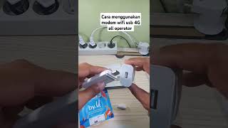 Cara menggunakan modem wifi usb 4G LTE all operator [upl. by Eceirehs625]