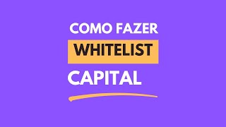 COMO FAZER WHITELIST DA CAPITAL PASSO A PASSO 2024 [upl. by Ester750]