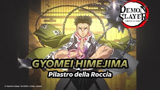 GYOMEI HIMEJIMA  IL PILASTRO DELLA ROCCIA  DEMON SLAYER [upl. by Auston]