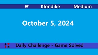 Microsoft Solitaire Collection  Klondike Medium  October 5 2024  Daily Challenges [upl. by Ellenyl]