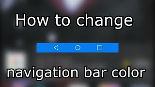 How to change navigation bar color  Android [upl. by Annnora]