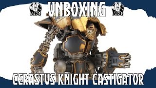 UNBOXING  Forge World Cerastus KnightCastigator [upl. by Shaw605]